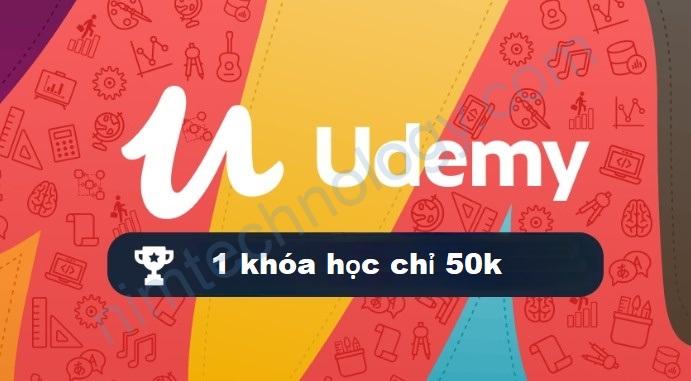 [Udemy] Download khóa học Udemy giá rẻ chỉ với 50k/khóa
