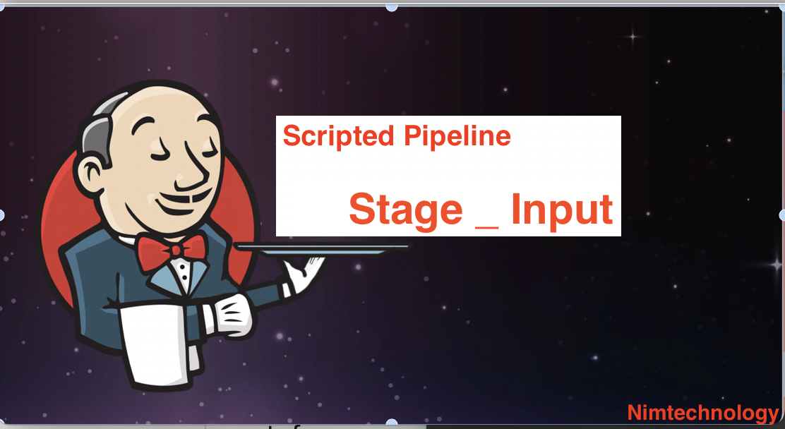 [Jenkins] Scripted Pipeline lesson 6: Stage _ Input