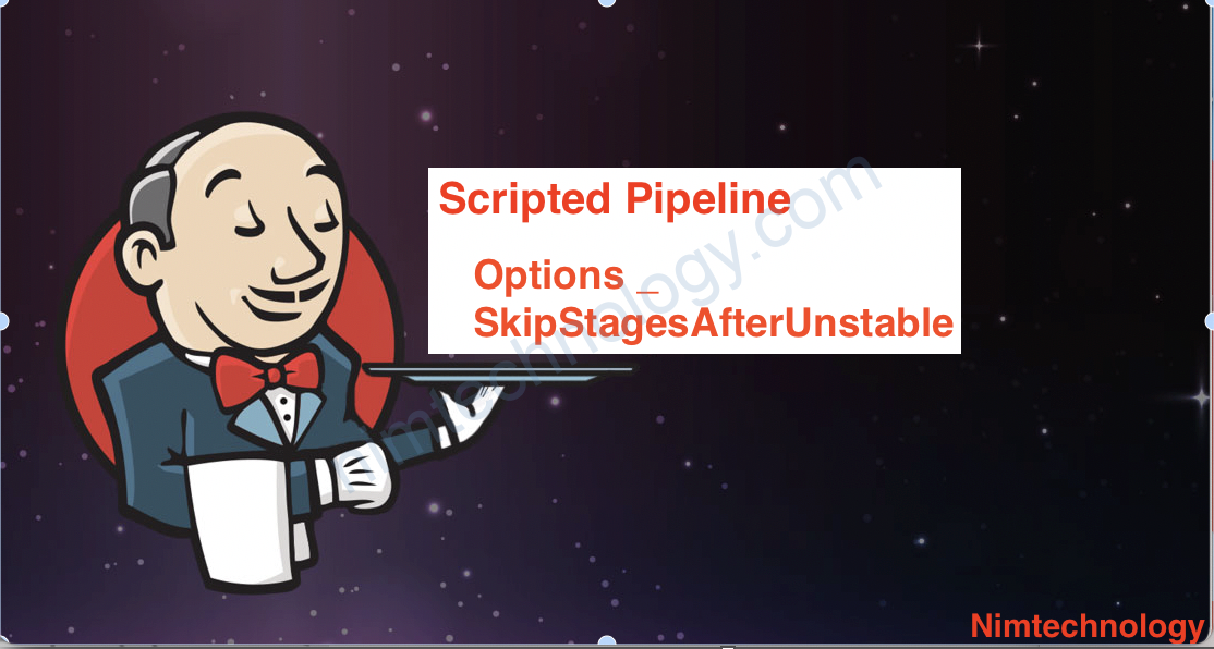 [Jenkins] Scripted Pipeline lesson 11: Options _ SkipStagesAfterUnstable