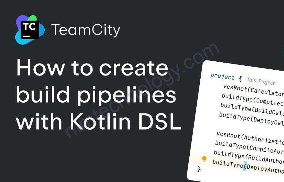 [Teamcity] Design as a code on Teamcity through Kotlin DSL