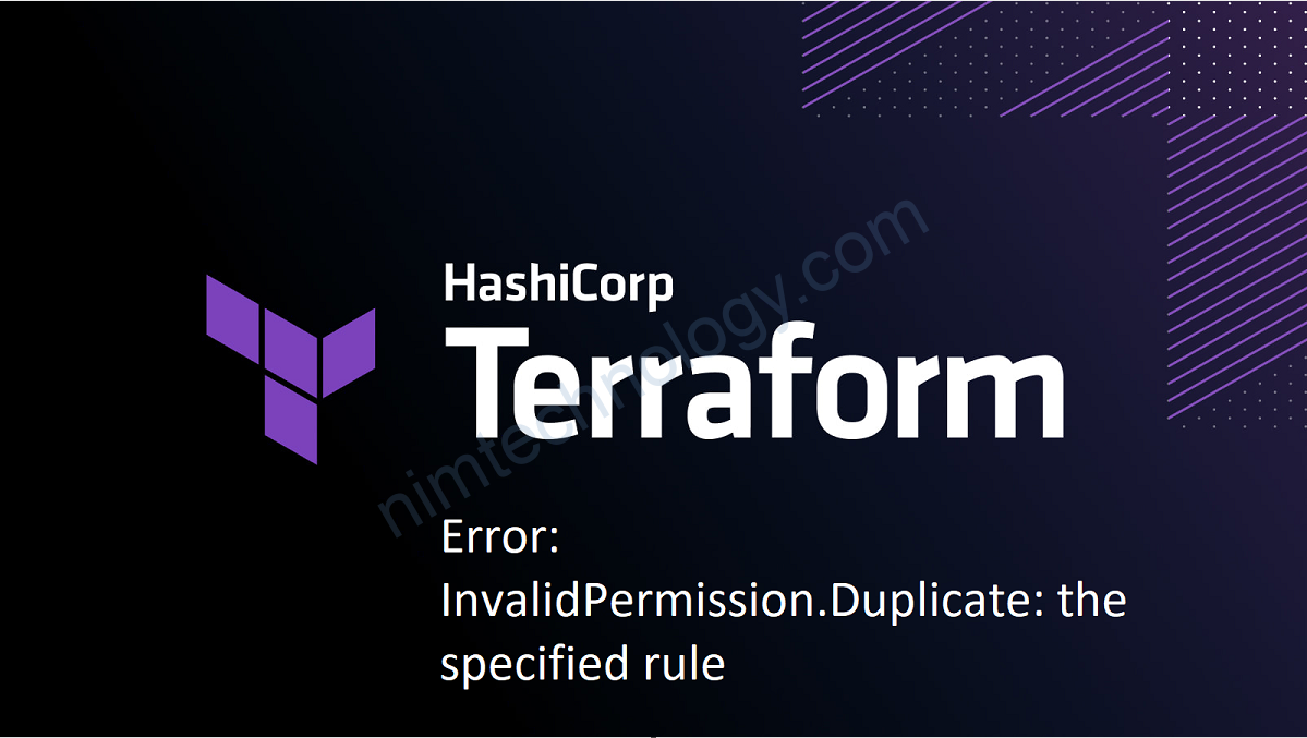 [terraform] Error: InvalidPermission.Duplicate: the specified rule